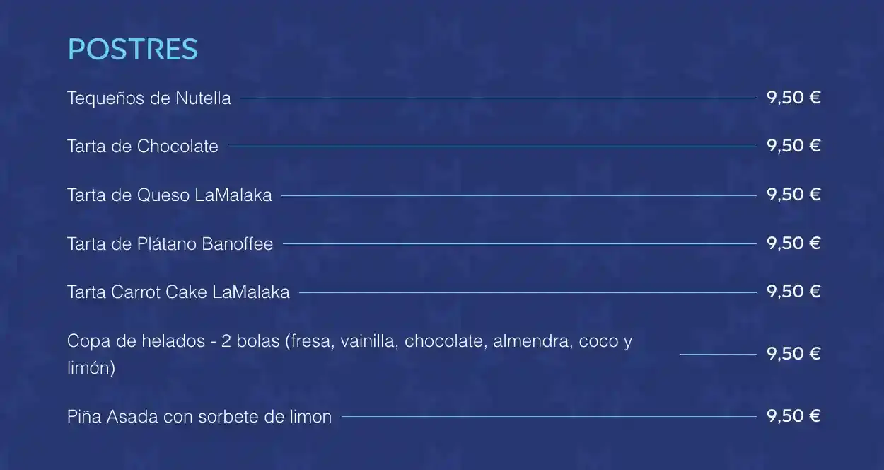 Carta de postres de Restaurante La Malaka (Beach Club) en Nerja