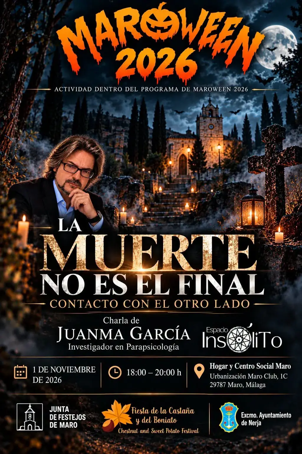 Cartel de la charla «La Muerte no es el Final: contacto con el otro lado», de Juanma García, investigador en parapsicología, el 1 de noviembre de 2026 de 18:00 a 20:00 en el Hogar y Centro Social de Maro (Urbanización Maro Club, 1C), dentro de Maroween 2026. Por confirmar tras el aplazamiento de la fiesta